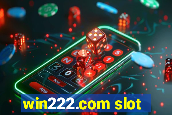 win222.com slot